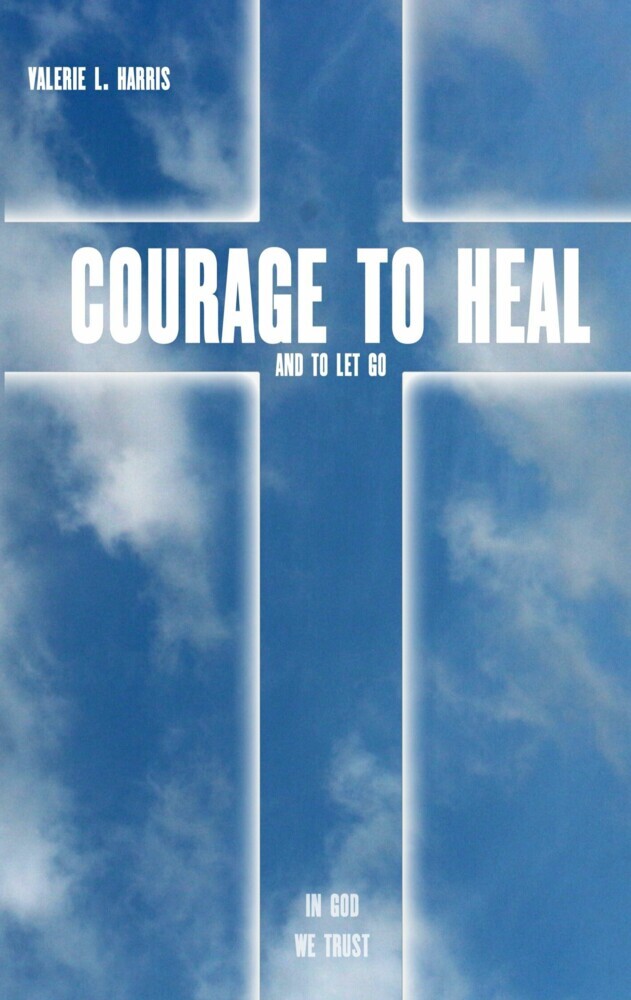 Courage to heal and to let got main product photo
