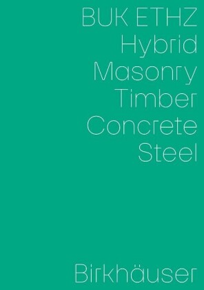 Hybrid, Masonry, Concrete, Timber, Steel