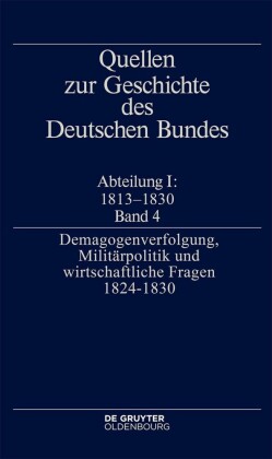 'Demagogenverfolgung, Militärpolitik und wirtschaftliche Fragen 1824-1830'