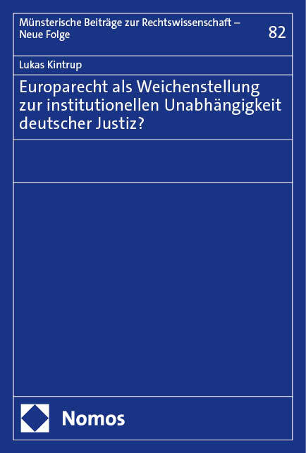 Europarecht als Weichenstellung zur institutionellen Unabhängigkeit deutscher Justiz? main product photo