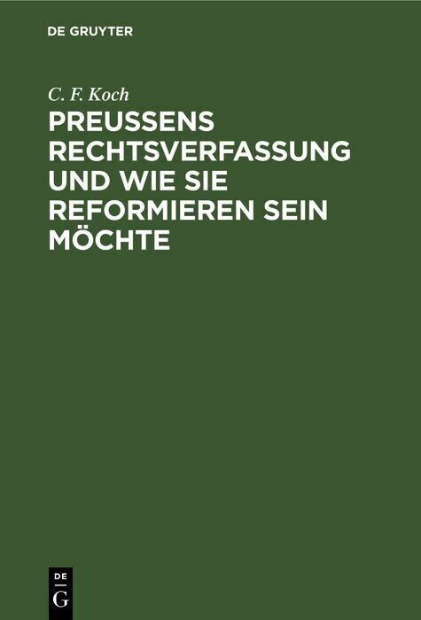 Preußens Rechtsverfassung und wie sie reformieren sein möchte main product photo
