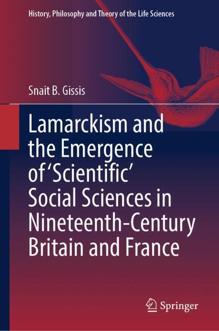Lamarckism and the Emergence of 'Scientific' Social Sciences in Nineteenth-Century Britain and France main product photo