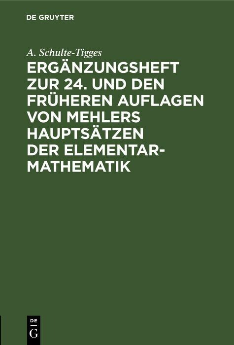 Ergänzungsheft zur 24. und den früheren Auflagen von Mehlers Hauptsätzen der Elementar-Mathematik main product photo