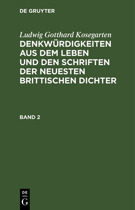Ludwig Gotthard Kosegarten: Denkwürdigkeiten aus dem Leben und den Schriften der neuesten Brittischen Dichter. Band 2 main product photo