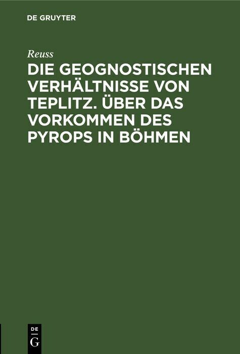 Die geognostischen Verhältnisse von Teplitz. Über das Vorkommen des Pyrops in Böhmen main product photo
