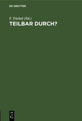 Teilbar durch?