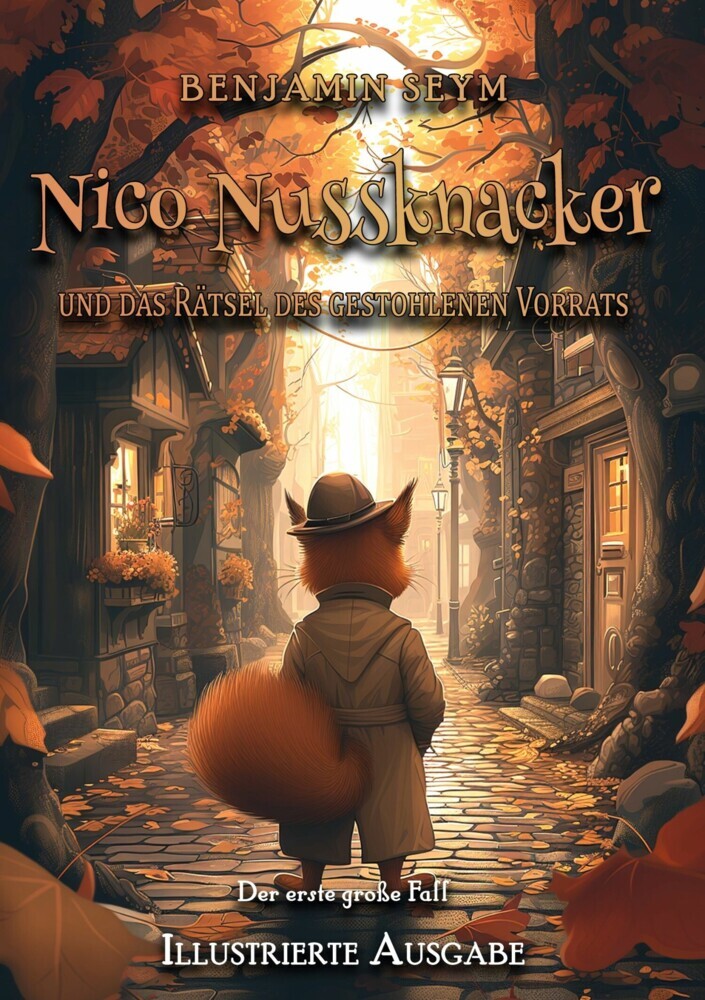 Nico Nussknacker und das Rätsel des gestohlenen Vorrats - Illustrierte Ausgabe main product photo