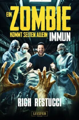 EIN ZOMBIE KOMMT SELTEN ALLEIN 2: IMMUN