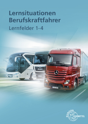 Lernsituationen Berufskraftfahrer LF 1-4