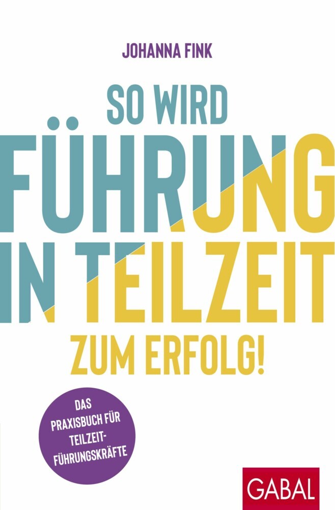 So wird Führung in Teilzeit zum Erfolg! main product photo