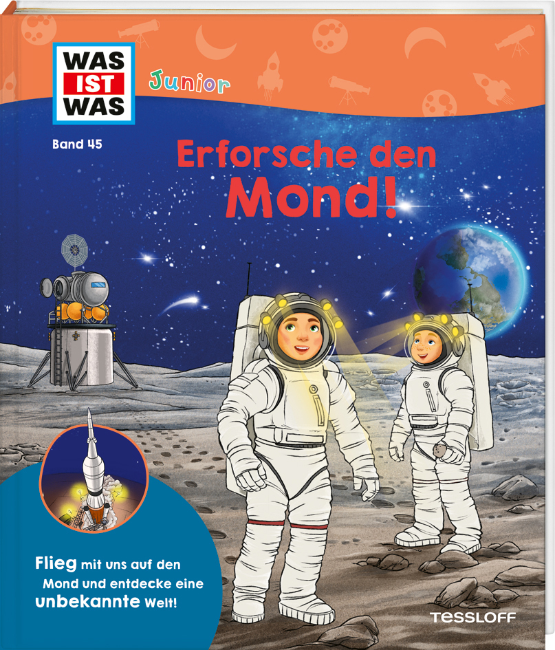 WAS IST WAS Junior Band 45 Erforsche den Mond! main product photo