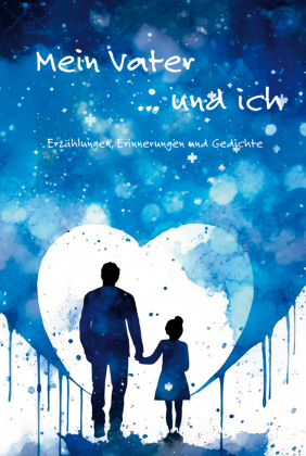 Mein Vater ... und ich