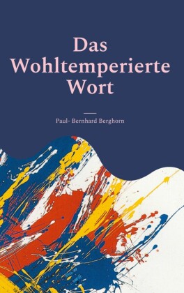 Das Wohltemperierte Wort