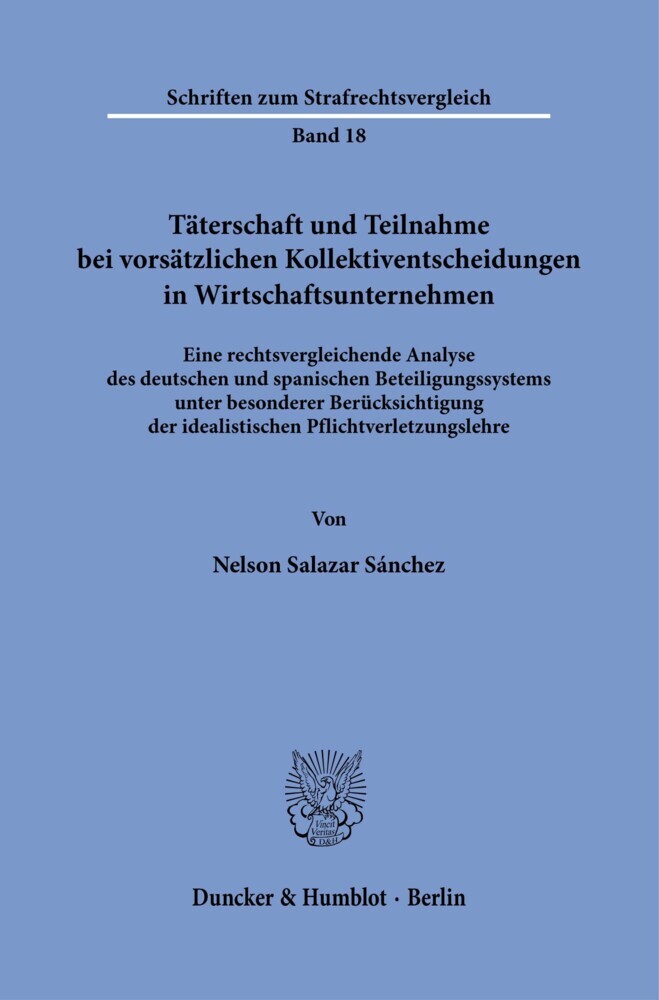 Täterschaft und Teilnahme bei vorsätzlichen Kollektiventscheidungen in Wirtschaftsunternehmen. main product photo