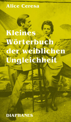 Kleines Wörterbuch der weiblichen Ungleichheit