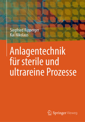 Anlagentechnik für sterile und ultrareine Prozesse