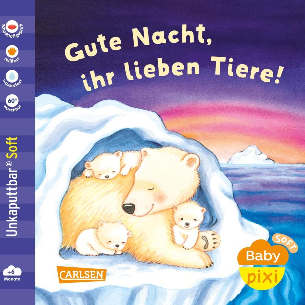 Baby Pixi (unkaputtbar) 165: Baby Pixi Soft: Gute Nacht, ihr lieben Tiere! main product photo