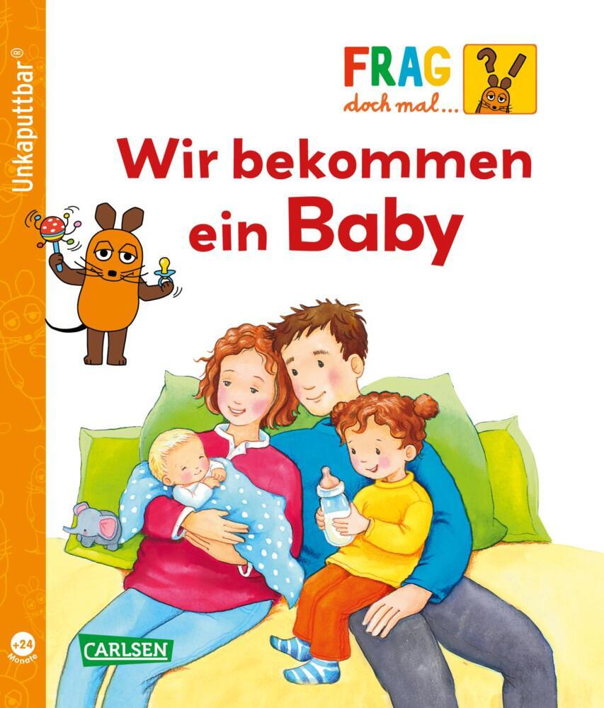 Unkaputtbar: Frag doch mal die Maus: Wir bekommen ein Baby main product photo