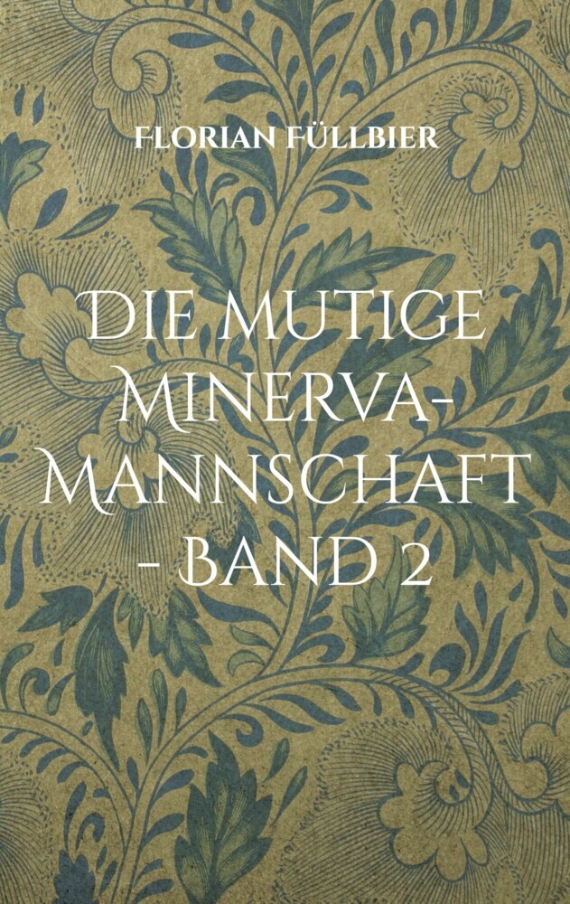 Die mutige Minerva-Mannschaft - Band 2 main product photo