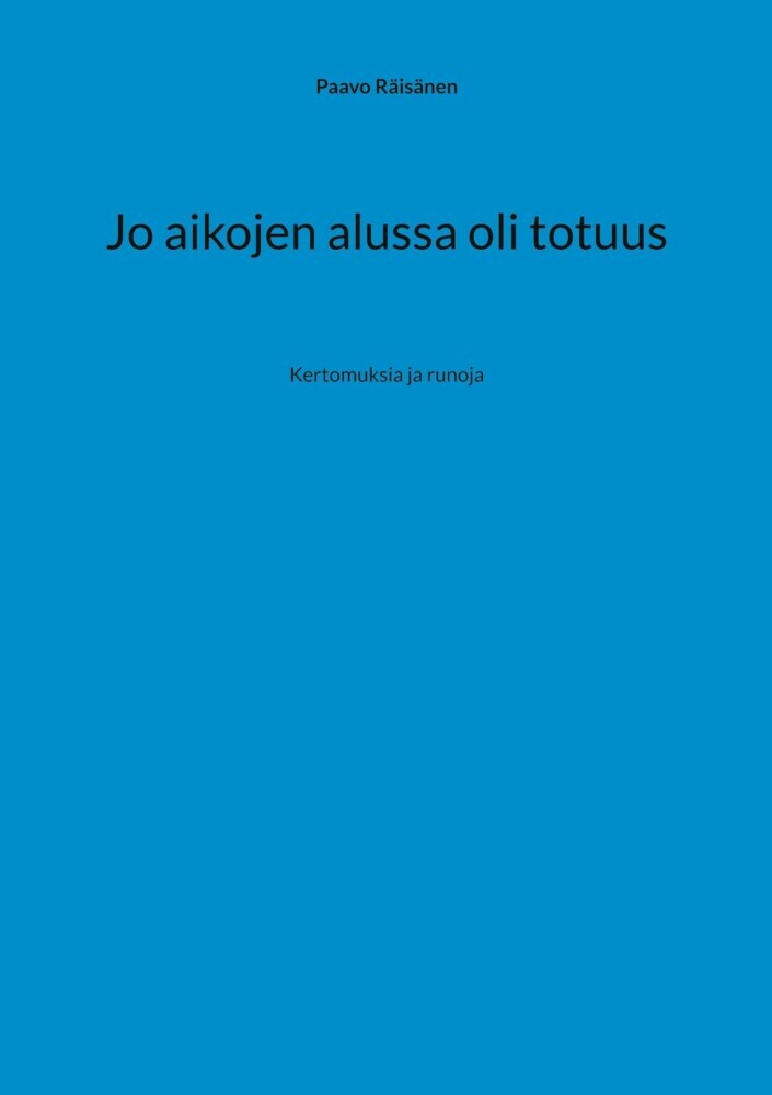 Jo aikojen alussa oli totuus main product photo