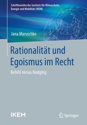 Rationalität und Egoismus im Recht