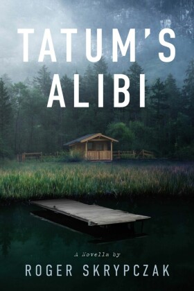 Tatum's Alibi