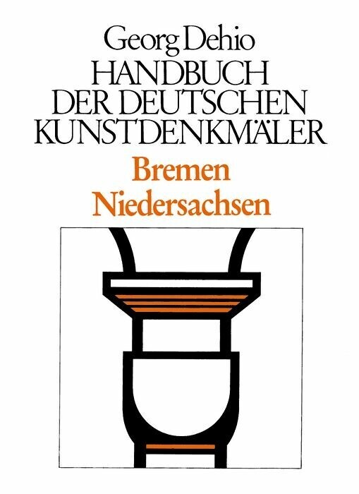 Dehio - Handbuch der deutschen Kunstdenkmäler / Bremen, Niedersachsen main product photo