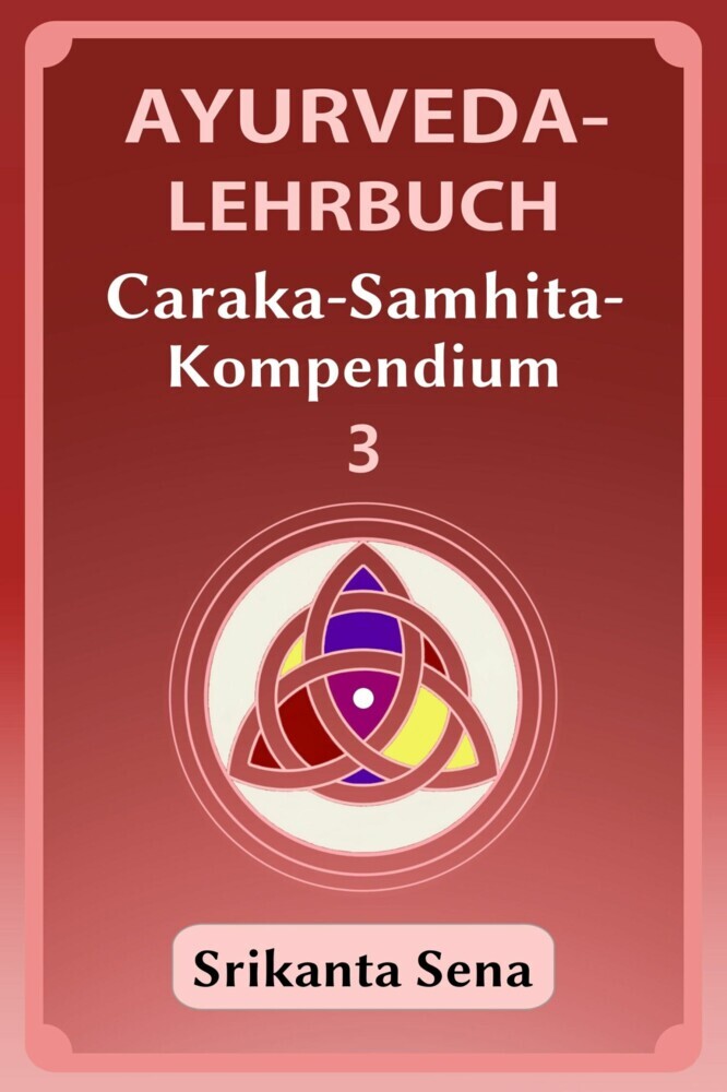 Ayurveda-Lehrbuch: Caraka-Samhita-Kompendium 3 main product photo