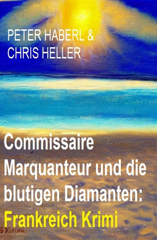 Commissaire Marquanteur und die blutigen Diamanten: Frankreich Krimi main product photo