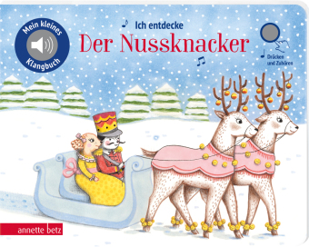Ich entdecke Der Nussknacker  (Mein kleines Klangbuch)