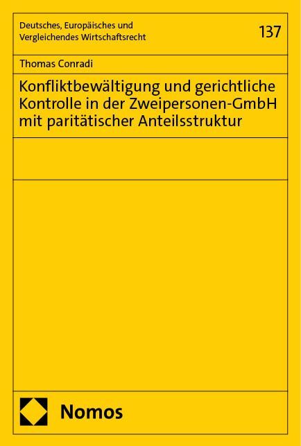 Konfliktbewältigung und gerichtliche Kontrolle in der Zweipersonen-GmbH mit paritätischer Anteilsstruktur main product photo