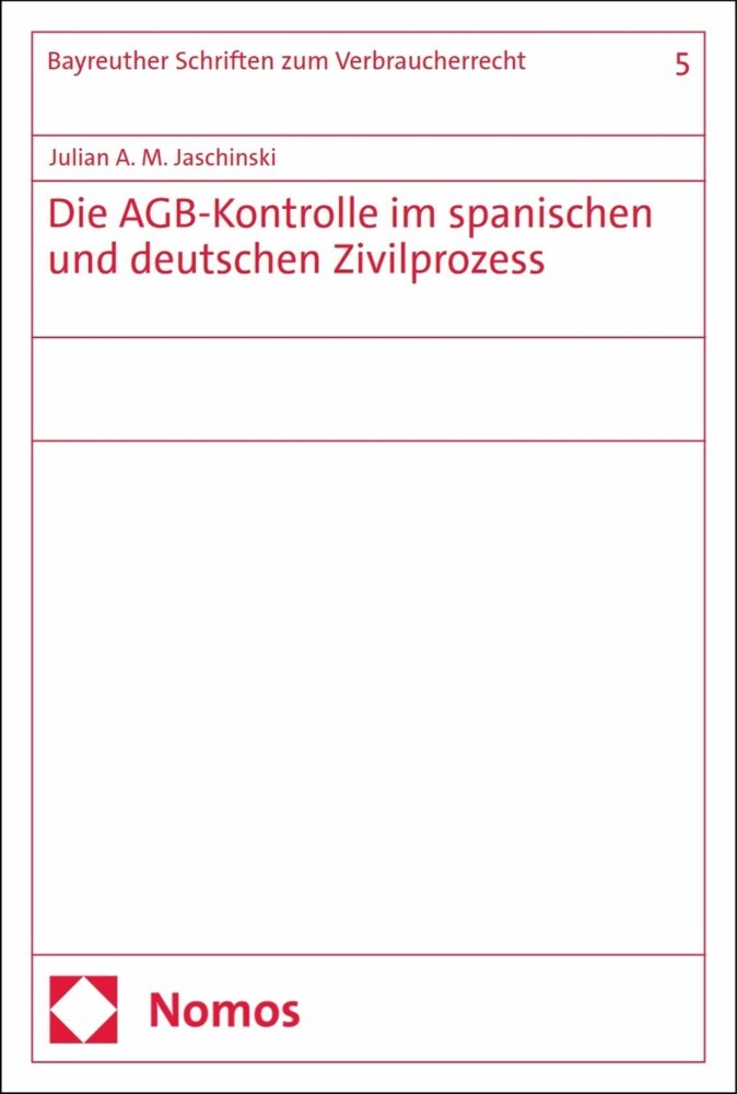 Die AGB-Kontrolle im spanischen und deutschen Zivilprozess main product photo