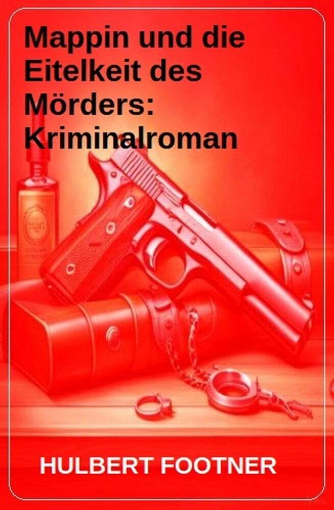 Mappin und die Eitelkeit des Mörders: Kriminalroman main product photo