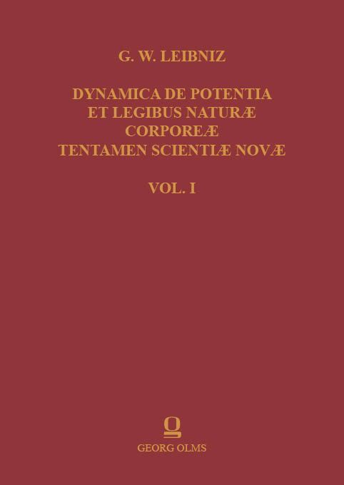 Gottfried Wilhelm Leibniz: Dynamica de Potentia et Legibus Naturae Corporeae Tentamen Scientiae Novae main product photo