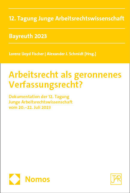 Arbeitsrecht als geronnenes Verfassungsrecht? main product photo