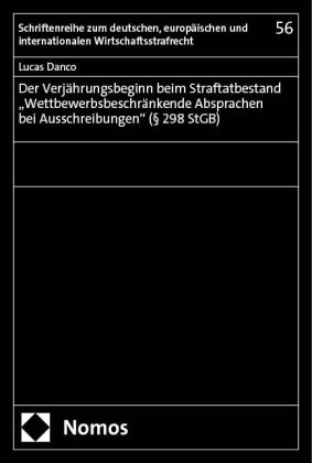 Der Verjährungsbeginn beim Straftatbestand 'Wettbewerbsbeschränkende Absprachen bei Ausschreibungen' (§ 298 StGB)