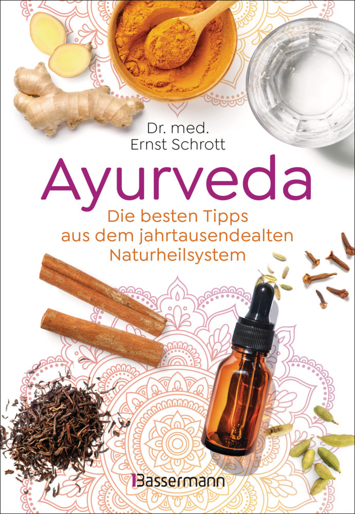 Ayurveda: Die besten Tipps aus dem jahrtausendealten Naturheilsystem main product photo
