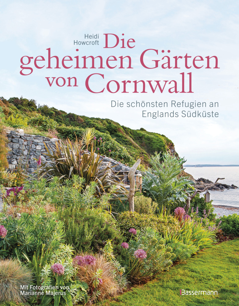 Die geheimen Gärten von Cornwall - Die schönsten Refugien an Englands Südküste main product photo