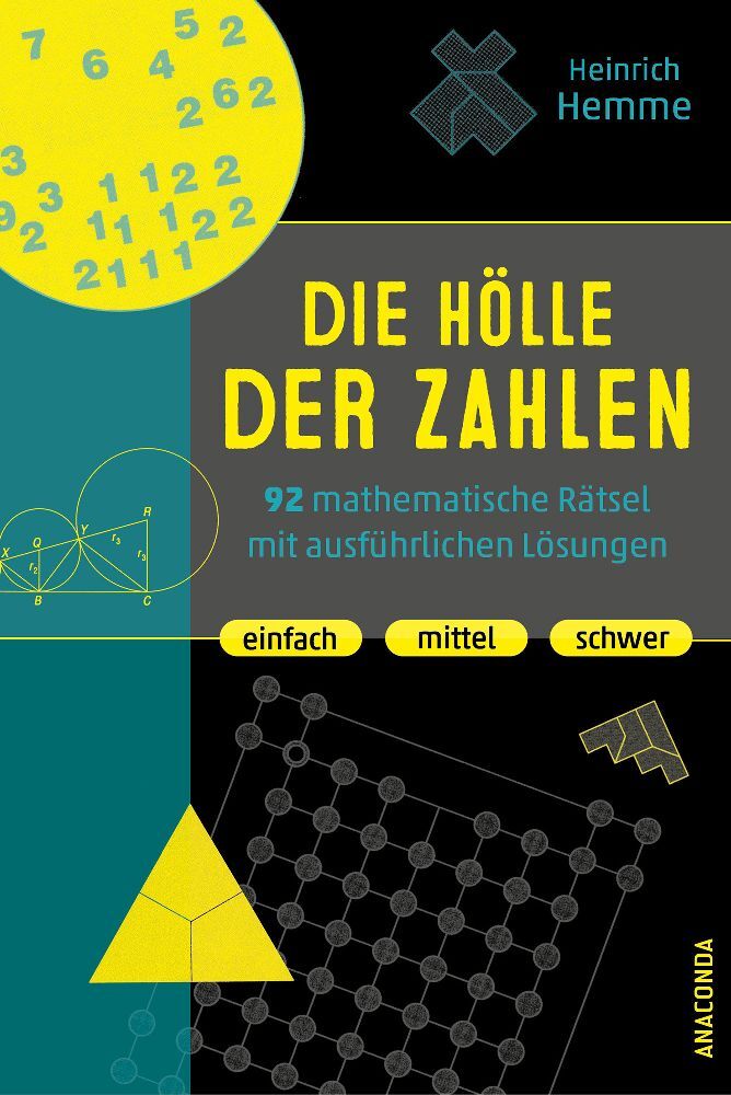 Die Hölle der Zahlen. 92 mathematische Rätsel mit ausführlichen Lösungen. Einfach, mittel, schwer main product photo