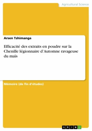 Efficacité des extraits en poudre sur la Chenille légionnaire d'Automne ravageuse du maïs