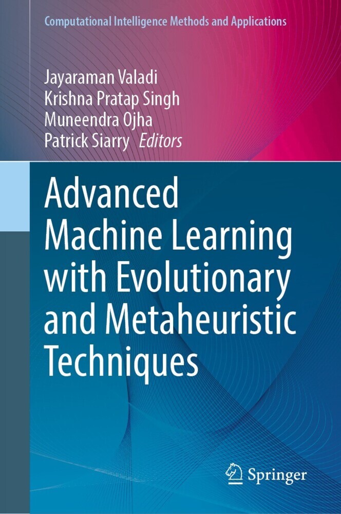 Advanced Machine Learning with Evolutionary and Metaheuristic Techniques main product photo