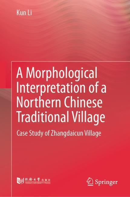 A Morphological Interpretation of a Northern Chinese Traditional Village main product photo