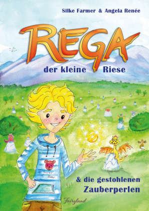 Rega der kleine Riese und die gestohlenen Zauberperlen