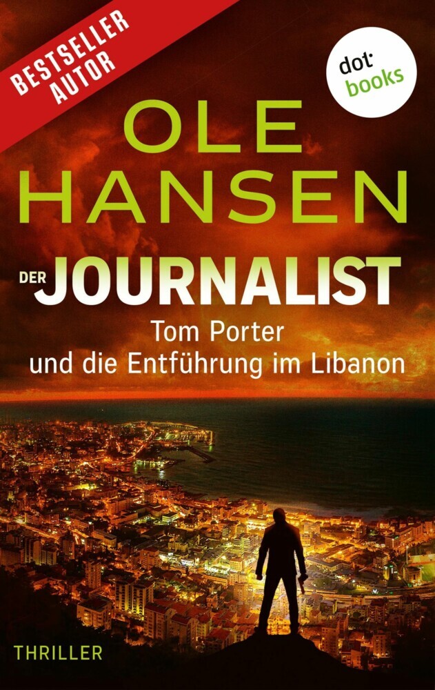 Der Journalist: Tom Porter und die Entführung im Libanon main product photo