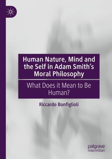 Human Nature, Mind and the Self in Adam Smith's Moral Philosophy main product photo