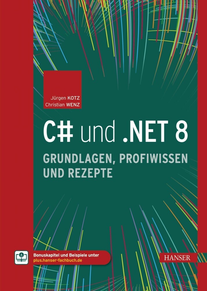 C# und .NET 8 - Grundlagen, Profiwissen und Rezepte main product photo