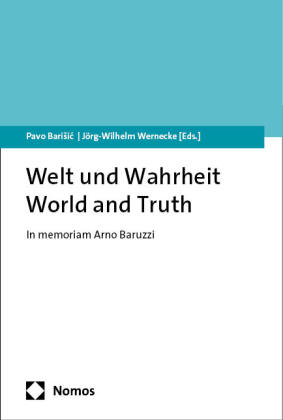 Welt und Wahrheit - World and Truth