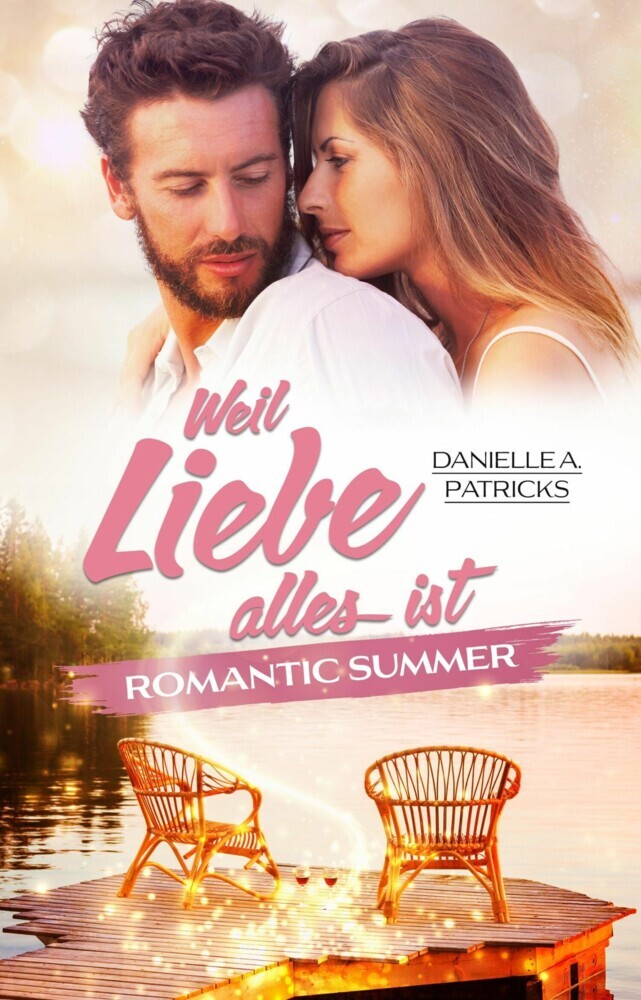Romantic Summer: Weil Liebe alles ist main product photo