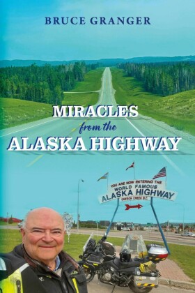 Miracles from the Alaska Highway