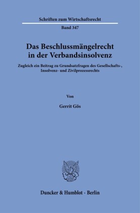 Das Beschlussmängelrecht in der Verbandsinsolvenz.